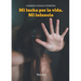 Mi lucha por la vida. Mi infancia