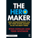 The Hero Maker: How Superintendents Can Get their School Boards to Do the Right Thing