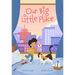 Our Big Little Place