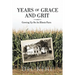 Years of Grace and Grit: Growing Up on an Illinois Farm