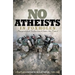 No Atheists in Foxholes: Reflections and Prayers from the Front
