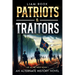 Patriots & Traitors