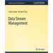 Data Stream Management