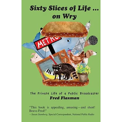 Sixty Slices of Life ... on Wry: The Private Life of a Public Broadcaster
