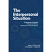 The Interpersonal Situation: Contemporary Integrative Interpersonal Theory, Assessment, and Psychotherapy