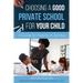 Choosing A Good Private School for Your Child: A Guide for Parents and Guardians in Zambia