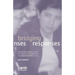 Bridging Responses: A front-line worker's guide to supporting women who have post-traumatic stress