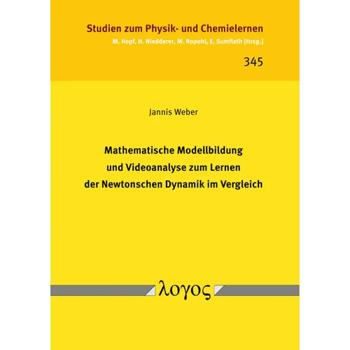 Mathematische Modellbildung Und Videoanalyse Zum Lernen Der Newtonschen Dynamik Im Vergleich