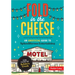 Fold in the Cheese: An Unofficial Guide to Splendiferous Entertaining for Fans of Schitt's Creek