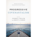 Progressive Covenantalism: Charting a Course Between Dispensational and Covenantal Theologies