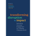 Transforming Disruption to Impact: Rethinking Volunteer Engagement for a Rapidly Changing World