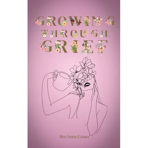 Growing Through Grief