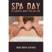 Spa Day - Be Careful What You Ask For