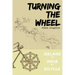 Turning the Wheel: Ireland to India by Bicycle