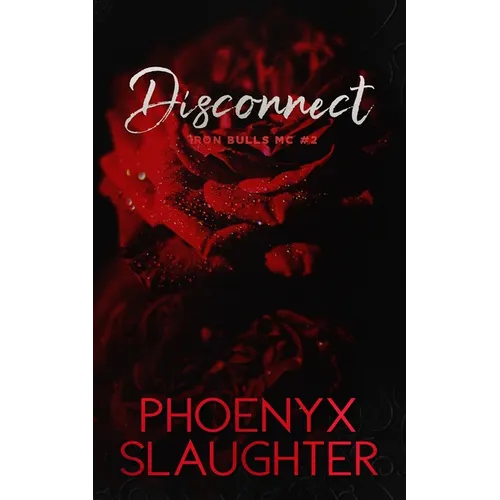 Disconnect (Iron Bulls MC #2)