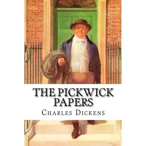 The Pickwick Papers Charles Dickens