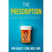 The Prescription: The Blueprint for Breaking Into Commercial Real Estate and Closing Multi-Million-Dollar Deals