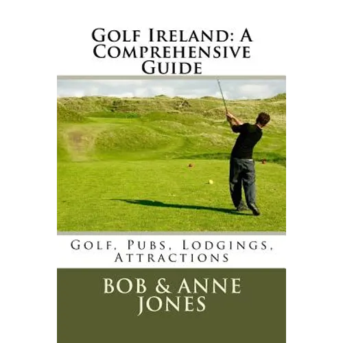 Golf Ireland: A Comprehensive Guide