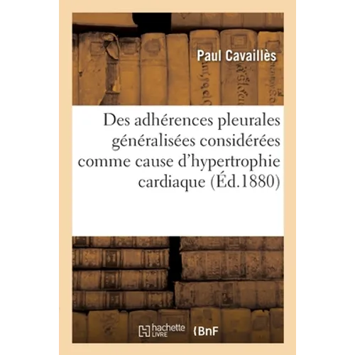 Des adhérences pleurales généralisées considérées comme cause d'hypertrophie cardiaque