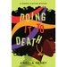 Doing It To Death: A Kendra Clayton Mystery