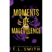 Moments of Malevolence