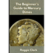 The Beginner's Guide to Mercury Dimes: Understanding 90 Percent Silver, Melt Value, Buying Basics, and Smart Stacking Strategy