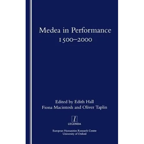 Medea in Performance 1500-2000