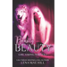 Beastly Beauty: A Modern Fairy Tale