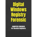 Digital Windows Registry Forensic