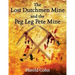 The Lost Dutchmen Mine and the Peg Leg Pete Mine