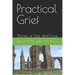 Practical Grief: Stories of Loss and Love