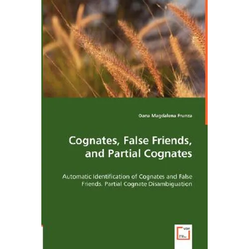 Cognates, False Friends, and Partial Cognates