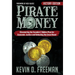 Pirate Money: Discovering the Founders' Hidden Plan for Economic Justice and Defeating the Great Reset