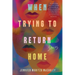 When Trying to Return Home: Stories