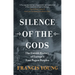 Silence of the Gods: The Untold History of Europe's Last Pagan Peoples