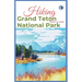 Hiking Grand Teton National Park 2024 Guide: Unveling off-the-beaten-path Hiking Adventures: Challenge Yourself, Embrace the Wild with Tips, Itinerary
