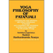 Yoga Philosophy of Patañjali: Containing His Yoga Aphorisms with Vyāsa's Commentary in Sanskrit and a Translation with Annotations Including Many