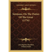 Sermons, On The Duties Of The Great (1776)