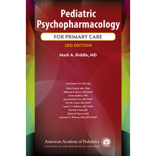 Pediatric Psychopharmacology for Primary Care