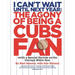 I Can't Wait Until Next Year: The Agony of Being A Cubs Fan
