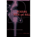 Reading Rock and Roll: Authenticity, Appropriation, Aesthetics