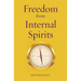 Freedom from Internal Spirits