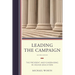 Leading the Campaign: The President and Fundraising in Higher Education