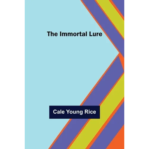 The Immortal Lure