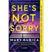 She's Not Sorry: A Psychological Thriller