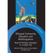 Bilingual Community Education and Multilingualism: Beyond Heritage Languages in a Global City