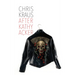 After Kathy Acker: A Literary Biography
