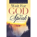 Wait for God to Speak: 31-Day Devotional