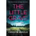 The Little Grave: A completely heart-stopping crime thriller