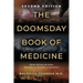 The Doomsday Book of Medicine: What Will You Do When There Are No Doctors or Medicine?